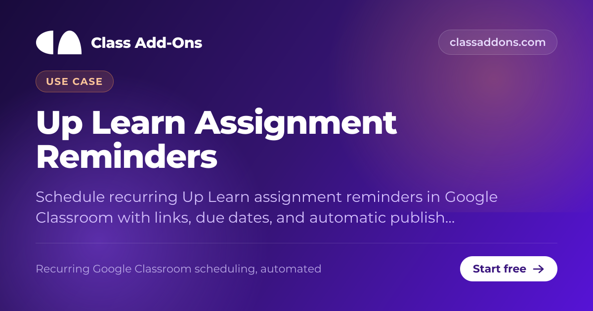Up Learn Assignment Reminders | Class Add-Ons